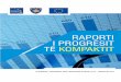RAPORTI I PROGRESIT TË KOMPAKTIT · Ky Raport i Progresit të Kompaktit përfshin periudhën prej korrikut 2016 deri në qershor 2017, e cila shënon një fazë të rëndësishme