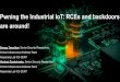 Pwningthe Industrial IoT: RCEs and backdoors are around!iotvillage.org/slides_dc25/Sergey_Vlad_DEFCON_IOT_Village_Public2017.pdf1 Pwningthe Industrial IoT: RCEs and backdoors are around!