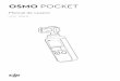 OSMO POCKET Pocket/20190314/Osmo... El nivel de la bater£­a se muestra en la pantalla t£Œctil cuando