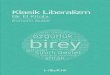 Klasik Liberalizm: Bir El Kitabı...Locke (1632-1704), Adam Smith (1723-90) ve ABD’nin Kurucu Babaları gibi düşünürlerden devşirilir. Son dönemde klasik liberalizm, F. A