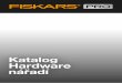 Katalog Hardware nářadí - Fiskars · 2019-06-27 · Fiskars CarbonMax™ s patentovaným řešením ostří. • Vydrží ostré až 24x déle než běžné univerzální břity