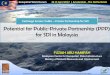 Potential for Public-Private Partnership (PPP) for SDI in ... Fuziah.pdf · Data Infrastructure (MaCGDI), Ministry of Natural Resources and Environment. To increase the effectiveness