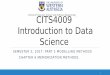 CITS4009 Introduction to Data Scienceteaching.csse.uwa.edu.au/units/CITS4009/lectures/CH6.pdf · dTest[,pi] < mkPredC(dTrain[,outcome],dTrain[,v],dTest[,v]) } • Note that in all