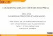ENGINEERING GEOLOGY AND ROCK MECHANICSocw.utm.my/file.php/197/Engineering_Properties_of_Rock_Masses.pdfENGINEERING PROPERTIES OF ROCK MASSES • Rock masses can be considered to be
