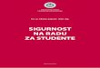SIGURNOST NA RADU ZA STUDENTEpravri.uniri.hr/files/Studenti/Novosti_stud/SNR.pdf · 2015-06-15 · od požara. Osposobljavanje se sastoji od dva dijela: teorijskog i praktičnog