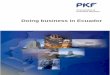 Doing business in Ecuador - PKF International business in ecuador.pdf · PKF - Doing business in Ecuador –Contents i ... Another interesting alternative is in the “Maquila System”,