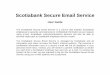 Scotiabank Secure Email Service · Scotiabank Secure Email Service . User Guide . The Scotiabank Secure Email Service is a service that enables Scotiabank employees to securely send