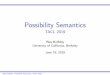 Possibility Semantics - TACL 2019 - unice.fr · 2019-07-08 · categories of Heyting algebras and of so-called strict hybrids. Esakia s book was originally published in 1985. It was