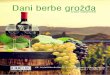 Dani berbe grožđa4 5 Predrag Smoljan, predsjednik OO DBG - Brotnjo 2017. Cijenjeni vinogradari i vinari, dragi Brotnjaci i prijatelji manifestacije, ljeto prolazi, jesen je na pragu