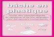 plastique Guide des caractéristiquesplastic-sheeting.org/ref/Plastic_sheeting_2007-french-11...i - Introduction 1 Bâche en Plastique LE PLASTIQUE Guide des caractéristiques et de