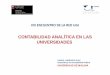 CONTABILIDAD ANALÍTICA EN LAS UNIVERSIDADES Carrasco+Presentación... · PDF file documento de contabilidad analÍtica para universidades (ministerio 2011) impulso individual de