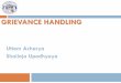 GRIEVANCE HANDLINGdms.nasc.org.np/sites/default/files/documents/Grievance... · 2018-12-12 · Process of Grievance Handling Always ensure that the managers involved in the grievance