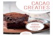 CACAO CREATIES - Energieke Vrouwen Academie · 2016-12-09 · Rauwe cacao is te krijgen in de vorm van rauwe cacaobonen, pasta, nibs (stukjes cacaoboon), boter, poeder en repen. De