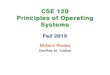 CSE 120 Principles of Operating SystemsOctober 25, 2019 CSE 120 – Midterm Review 20 Monitors • What is a monitor? ♦ Shared data ♦ Procedures ♦ Synchronization • In what