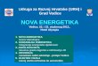 NOVA ENERGETIKA - Obnovljivi.com · Hotel Olympia. Udruga za Razvoj Hrvatske (URH) i . Grad Vodice. 1. NOVA ENERGETIKA . izazov današnjice. 2. KOMUNALNA ENERGETIKA . integracija
