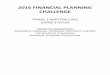 2016 FINANCIAL PLANNING CHALLENGE · have received or will receive in connection with the 2016 Financial Planning Challenge. I will use the cases only to participate in the written