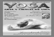 Septiembre y Octubre - Indra Devi · Yoga, Arte y Ciencia de Vida3 Publicación de la Fundación Indra Devi Septiembre / Octubre 2001 Azcuénaga 762 (1029) Capital Federal Buenos