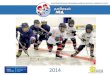 2014 · 2018-04-23 · • Хоккейный фестиваль, посвященный Дню защитника Отечества • Первомайский турнир «Золотая