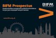 BIFM Prospectus · BIFM membership sets the standard and is an industry-wide mark of quality and achievement. Facilities management professionals can gain credentials through BIFM