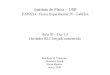 FAP0214 - Física Experimental IV - LabFlex Aula 03 - …fap.if.usp.br/~tabacnik/aulas/2008/a03-mht-rlc.pdfAula 03 - Exp 1.3 Oscilador RLC forçado amortecido Manfredo H. Tabacniks