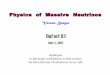 Physics of Massive Neutrinos · Vernon Barger NuFact 03 June 5, 2003 Physics of Massive Neutrinos Apologies to the many contributors to this science for the omission of references