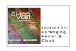 Lecture 21: Packaging, Power, & 21: Package, Power, and Clock 8CMOS VLSI DesignCMOS VLSI Design 4th