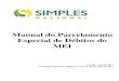 Manual do Parcelamento Especial de Débitos do MEI Sebrae/Anexos/Manual MEI... · Manual do Parcelamento Especial de Débitos do MEI Versão – Junho/2017 Instrução Normativa RFB