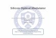 Silicon optical Modulator [호환 모드] - Yonsei Universitytera.yonsei.ac.kr/class/2014_1_2/lecture/Silicon optical... · 2014-04-29 · High-Speed Circuits & Systems Lab. Dept