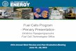 Fuel Cells Program Plenary Presentation · of Plant (BOP) BOP components Fuel processors Stationary power Portable power APUs and Emerging markets . Challenges & Strategy . Testing