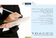 TRACES - Europa...TRACES folosește mai multe caracteristici de securitate pentru accesarea aplicației, validarea documentelor oficiale și confidențialitatea comunicării, prin