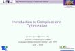 Introduction to Compilers and Optimizationlyan1/tutorials/HPC_CompilerOptimization_Spring2009.pdfIntroduction to Compilers and Optimization Le Yan (lyan1@cct.lsu.edu) Scientific Computing