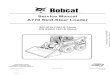 Bobcat A770 Skid Steer Loader Service Repair Manual (SN AT5J11001 and Above)