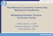 The National Council for Community Behavioral Healthcare ... · Disaster Distress Helpline (DDH) Christian Burgess, Director – Disaster Distress Helpline > DDH is a program of SAMHSA