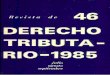 e v’ i a* La de DERECHO TRIBUTA- RIO-1985avdt.msinfo.info/bases/biblo/texto/REVISTA DE... · canas de Dercho Tributario celebradas en Caracas en 1975. Otra norma de esa Ley acogió