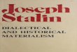 JOSEPH STALINciml.250x.com/archive/stalin/english/stalin_1938... · PDF file 2016-08-14 · JOSEPH STALIN DIALECTICAL AND HISTORICAL MATERIALISM. DIALECTICAL AND HISTORICAL MATERIALISM