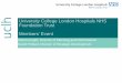 University College London Hospitals NHS Foundation Trust Past... · University College London Hospitals NHS Foundation Trust Members’ Event ... This will allow the surgical pathway