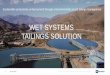 WET SYSTEMS TAILINGS SOLUTIONportaldamineracao.com.br/wp-content/uploads/2019/06/37-flsmidth.pdf · Merrill Crowe Fornos de regeneração de carbono Células eletrolíticas Britadores