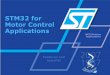 STM32 for Motor Control Applications - AVCS - Au · STM32 for Motor Control. Features and benefits. 9. PWM outputs management. Programmable hardware deadtime generation. 8-bit register