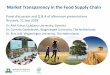 Market Transparency in the Food Supply Chain · •Insights presented by Mr. Borrás and Ms. Testut-Neves •Reflections presented by the three discussants •Structure and availability