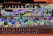 Playtime is - trafford.gov.uk · Playtime is. streets. ahead. Children . enjoy fun outdoors . 2. Trafford Matters. A word om fr Andrew. Trafford Matters. Welcome to Trafford Matters,