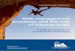 Risk management practices and the role of internal audit · • In organizations without formal risk management and dedicated risk function, internal audit functions should take the