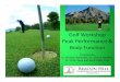 Golf Workshop Peak Performance Body Function...Golf facts • Originated in Scotland. • Dutch, French, Germans and Belgians had similar games. • Boomed thin last ½ of 18 century