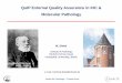 QuIP External Quality Assurance in IHC & Molecular Pathology · 2019-03-19 · continuous education and training of pathologists to ensure competent application of current guidelines