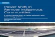 Power Shift in Remote Indigenous Communities · through clean energy programs involving Indigenous communities.2 This report aims to scan and share jurisdictional experiences in enabling