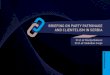 BRIEFING ON PARTY PATRONAGE AND CLIENTELISM IN SERBIA on Party Patronage... · BRIEFING ON PARTY PATRONAGE AND CLIENTELISM IN SERBIA Prof. dr Marija Babovic ... Informality represents