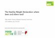 The Healthy Weight Declaration: where been and where next? · Melisa Campbell MFPH Acting Public Health Consultant melisa.campbell5@liverpool.gov.uk • England’s 6th largest city