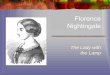 Florence Nightingale · Krvavi Krimski rat (1853.-1856.) proslavio je Florence Nightingale i dao joj satisfakciju za sve njene dotadašnje studijske napore. U praksi se iskazala vrijednost
