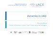 Dynamics in LACE · thanks to Alexandra Craciun, Jozef Vivoda and other colleagues . Regional Cooperation for Limited Area Modeling in Central Europe 1, ALADIN/HIRLAM WS 2018, Toulouse