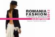2 ROMANIA 2013 FASHION - AICEP Portugal Global · Among them will be: Irina Schrotter, Jolidon, Nissa, Secuiana, Sense. TRENdS LOuNgE For the first time in Romania, during RFTB, next