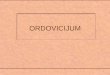ORDOVICIJUM - University of Belgrade semestar/Stratigrafija...organizama. Zamah koji je živi svet dobio kambrijskom ”eksplozijom”, ogledao se tokom ordovicijuma u ogromnom povećanju